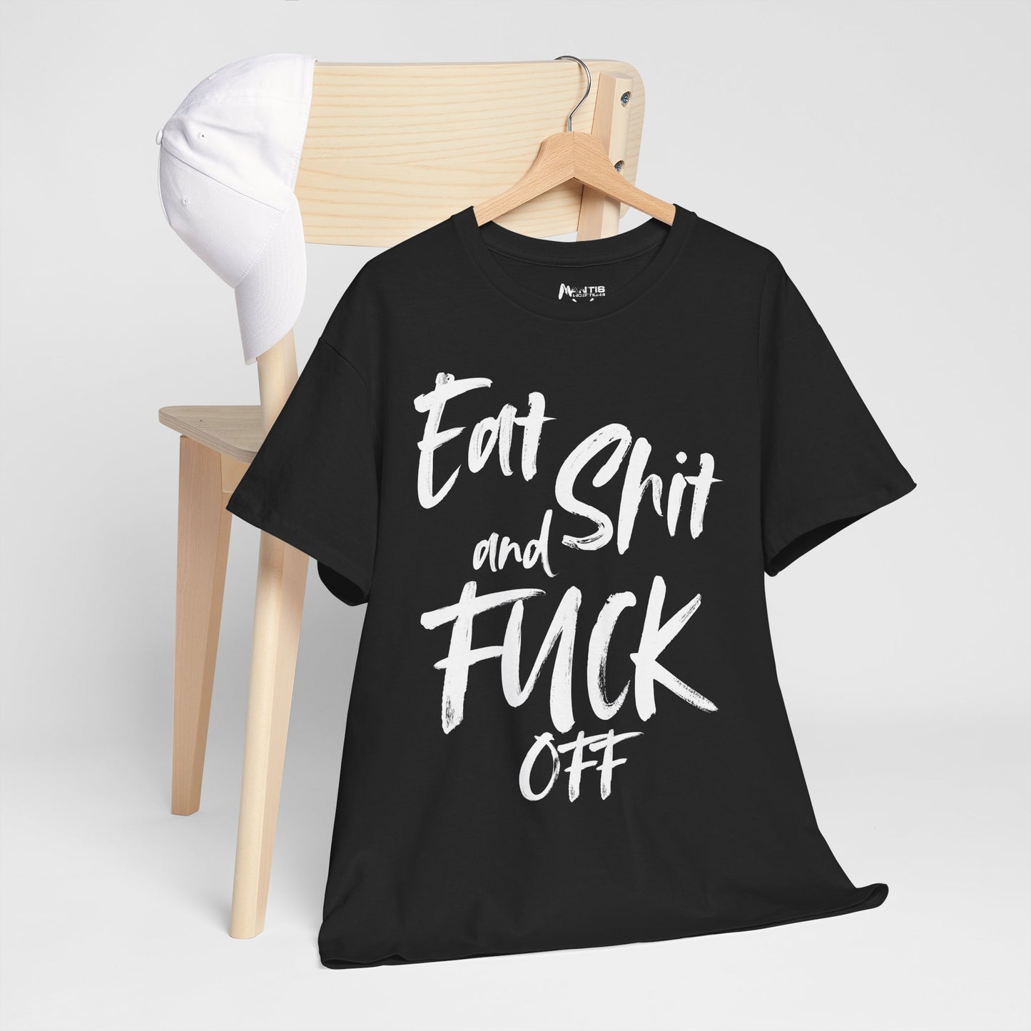 black shirt with angry bold "eat shit and fuck off" - pure rage energy