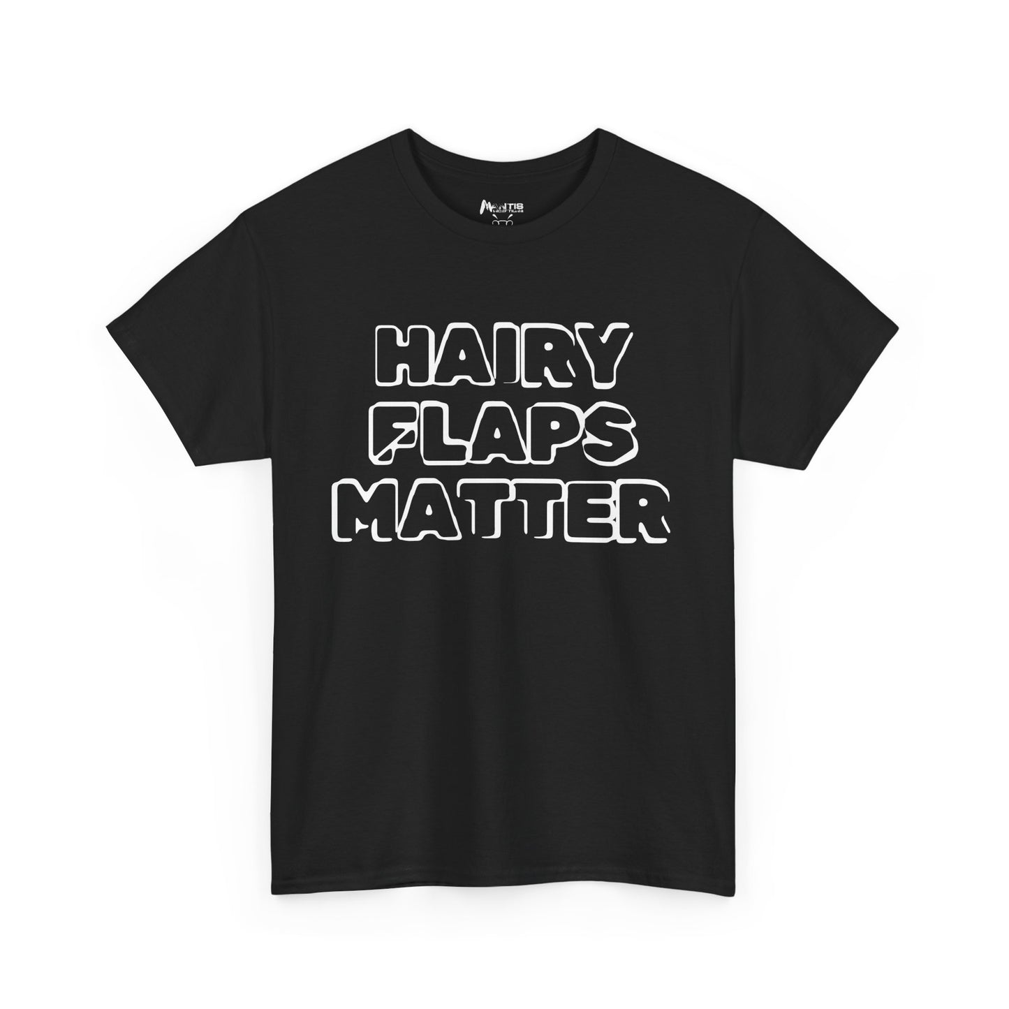 black tee with bold “Hairy Flaps Matter” text celebrating the unshaved
