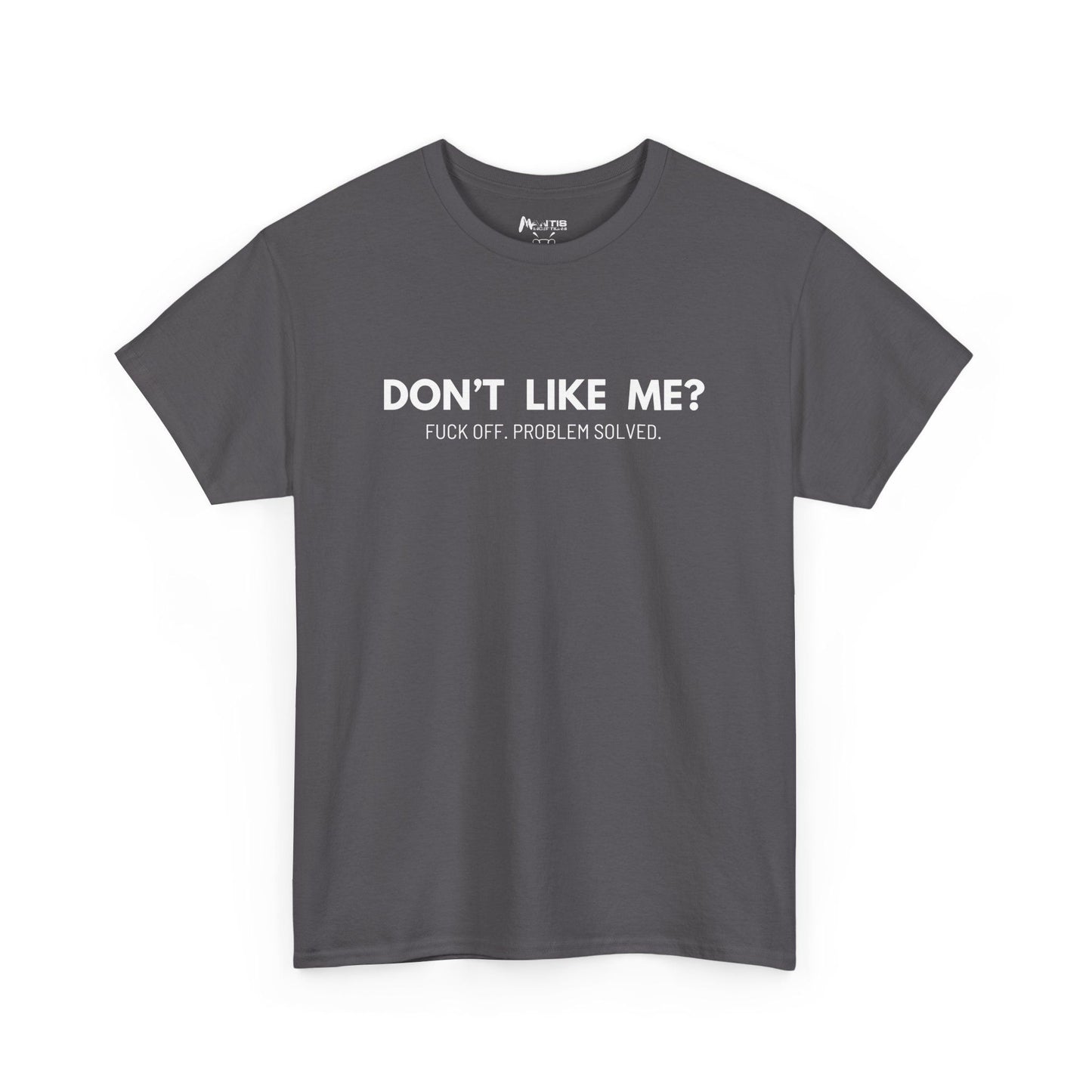 Charcoal shirt telling people to fuck off bluntly