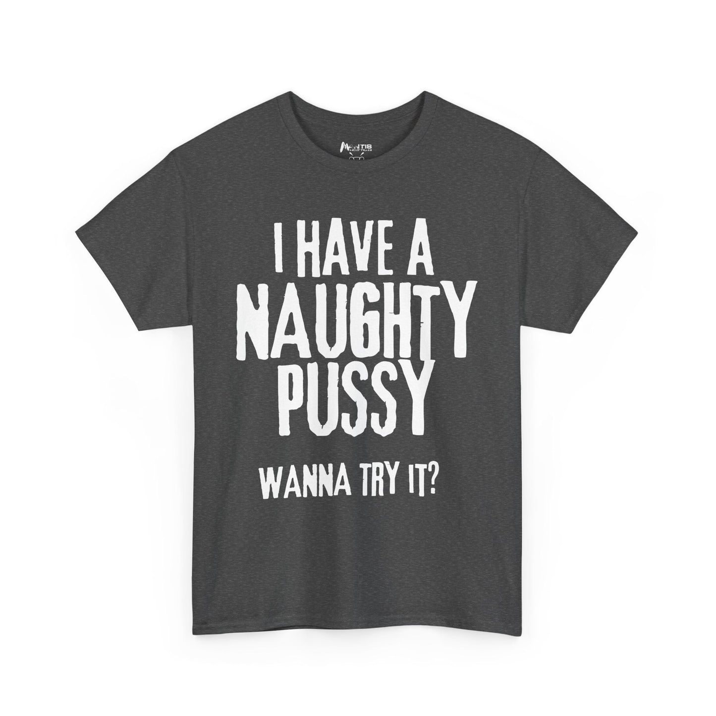 Charcoal shirt with cheeky pussy wordplay