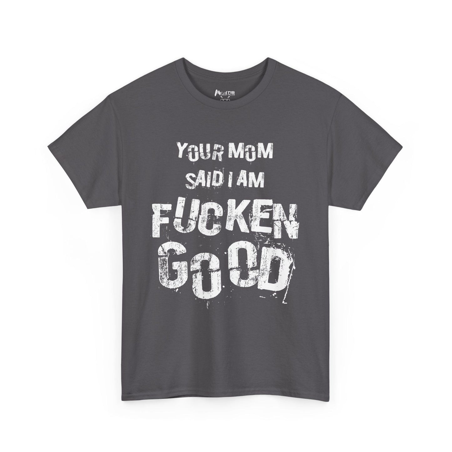 Charcoal shirt insulting your whole family one orgasm at a time