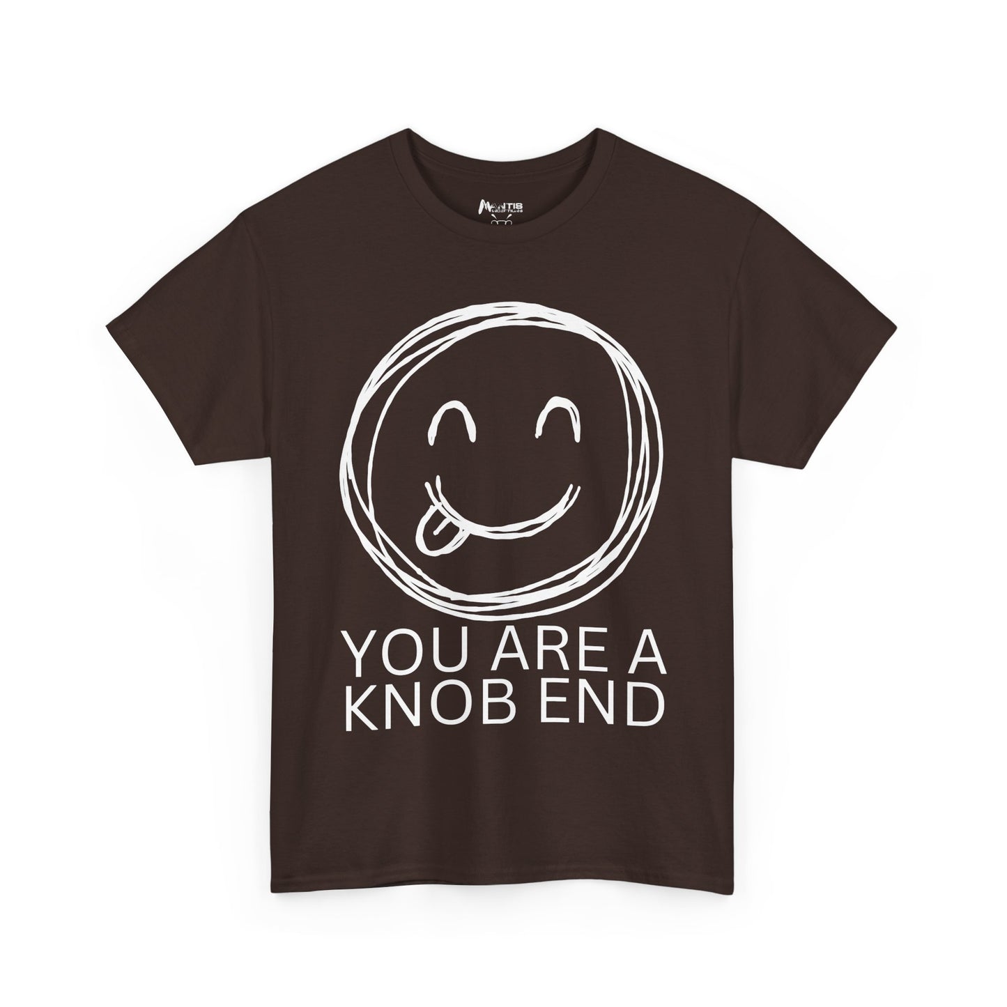 dark chocolate shirt mocking someone with 'you are a knob end' design