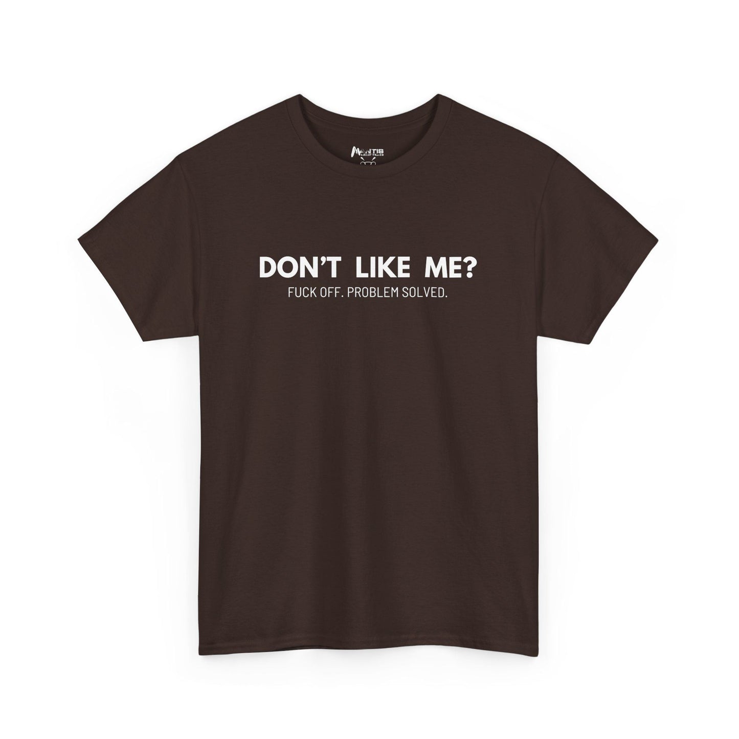 Dark chocolate tee with rude, problem-solving attitude