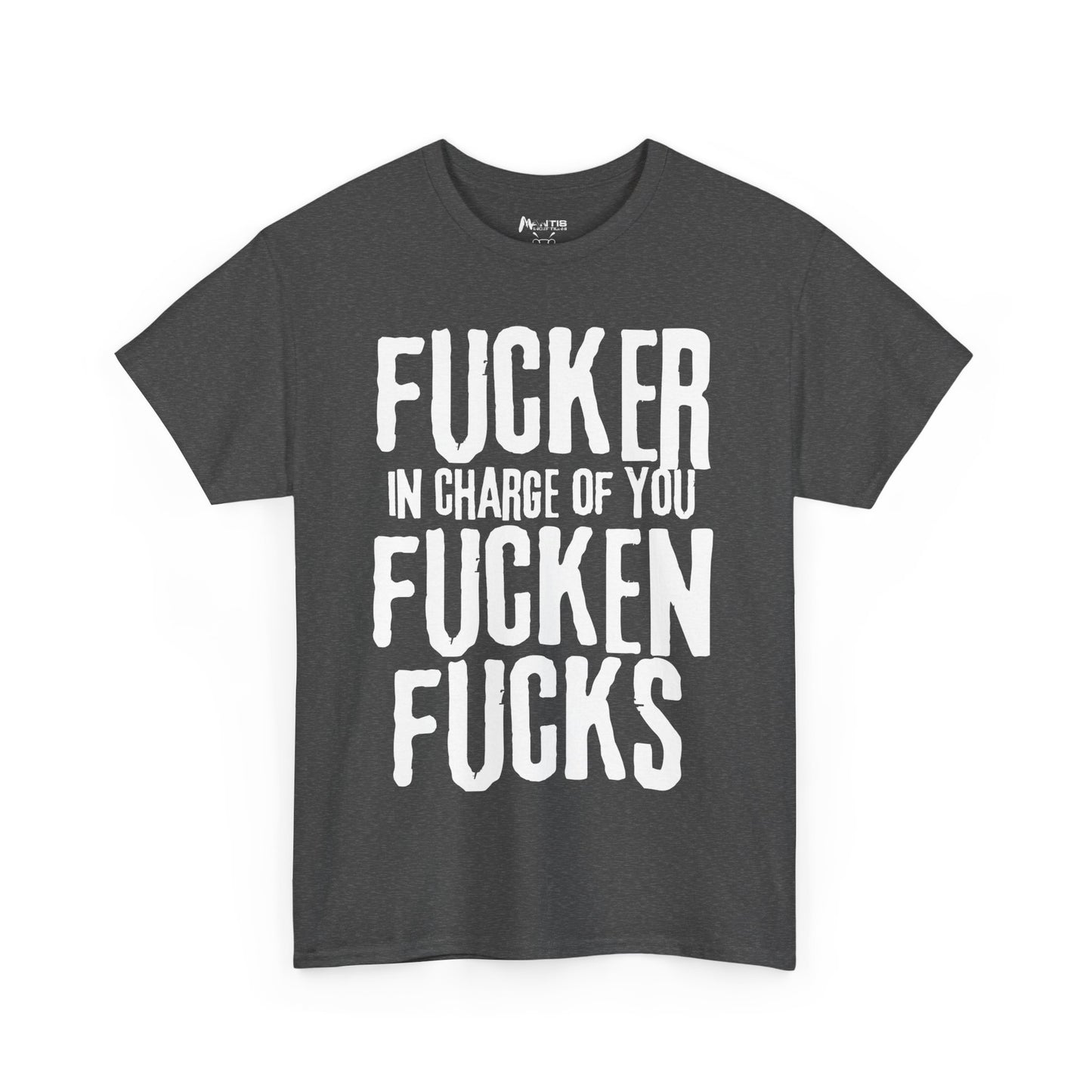 dark heather shirt that owns chaotic command with filthy language
