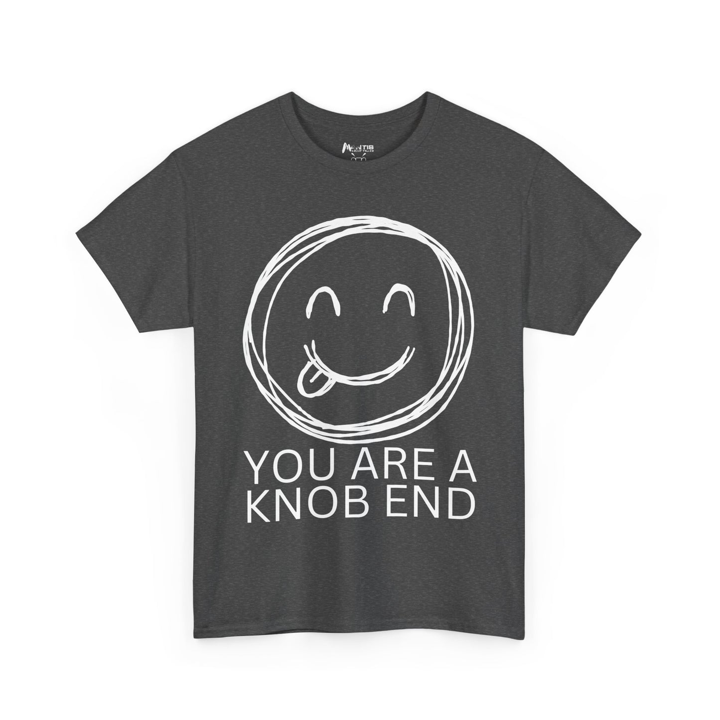 dark heather shirt with British insult 'you are a knob end' and smiley