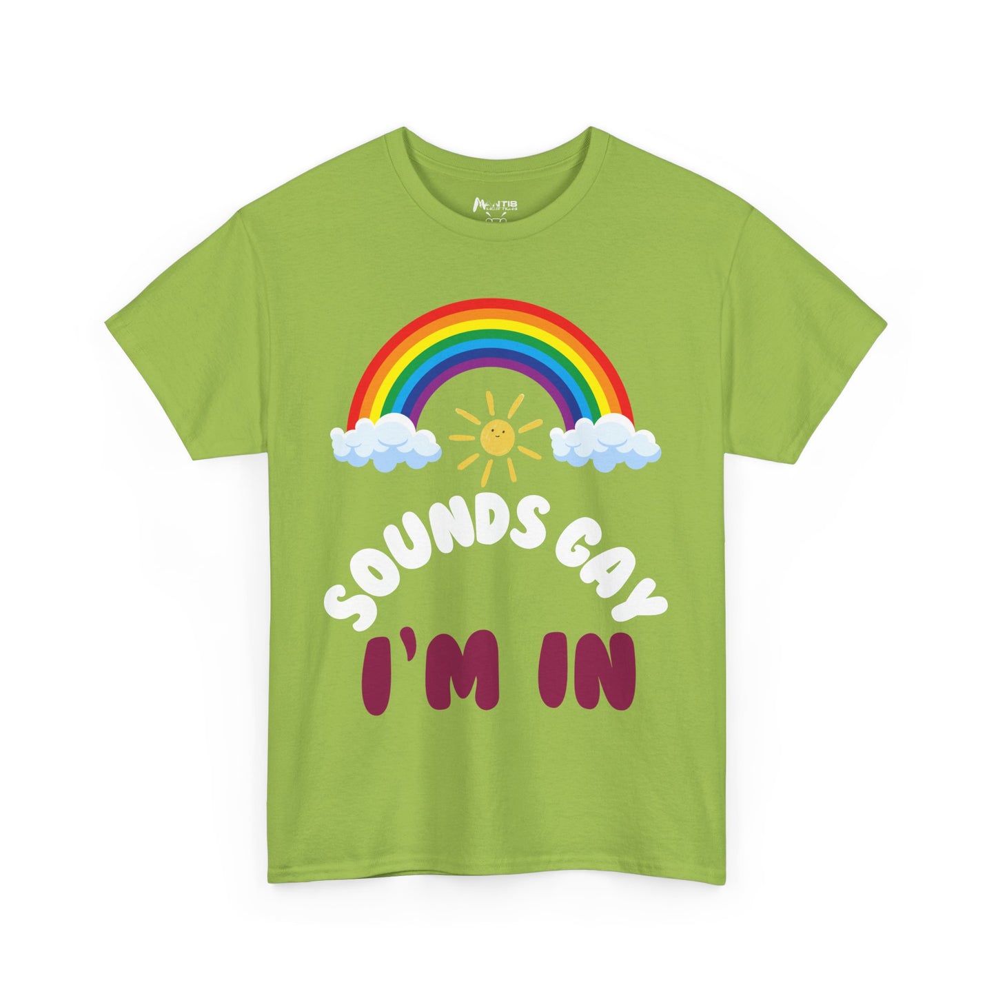 kiwi green NSFA shirt with 'Sounds Gay. I'm in' for humor and pride in one look