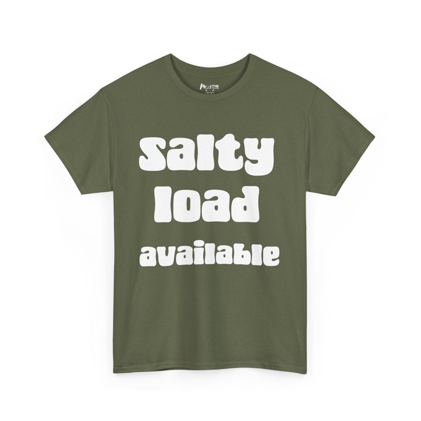 NSFA | Salty Load Available Inappropriate T-Shirt
