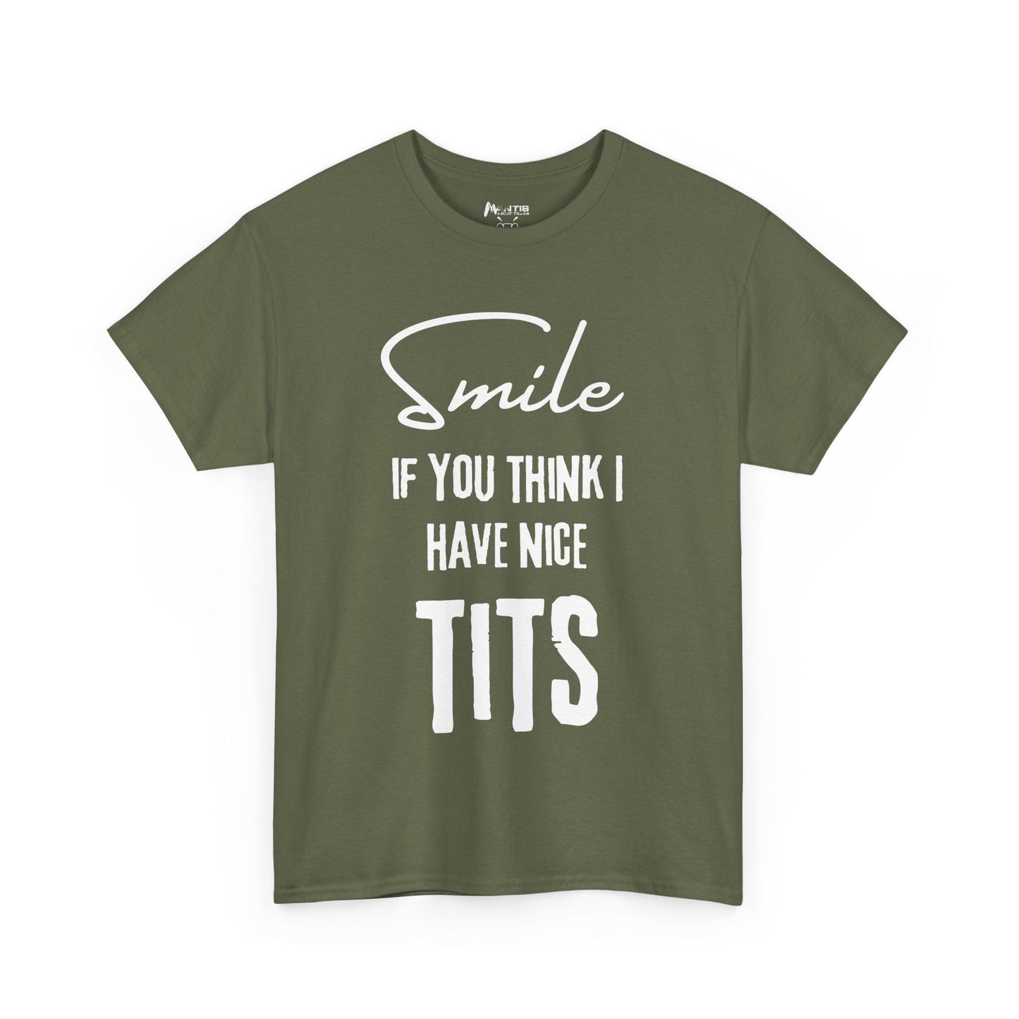 military green shirt with raw honesty about loving funbags