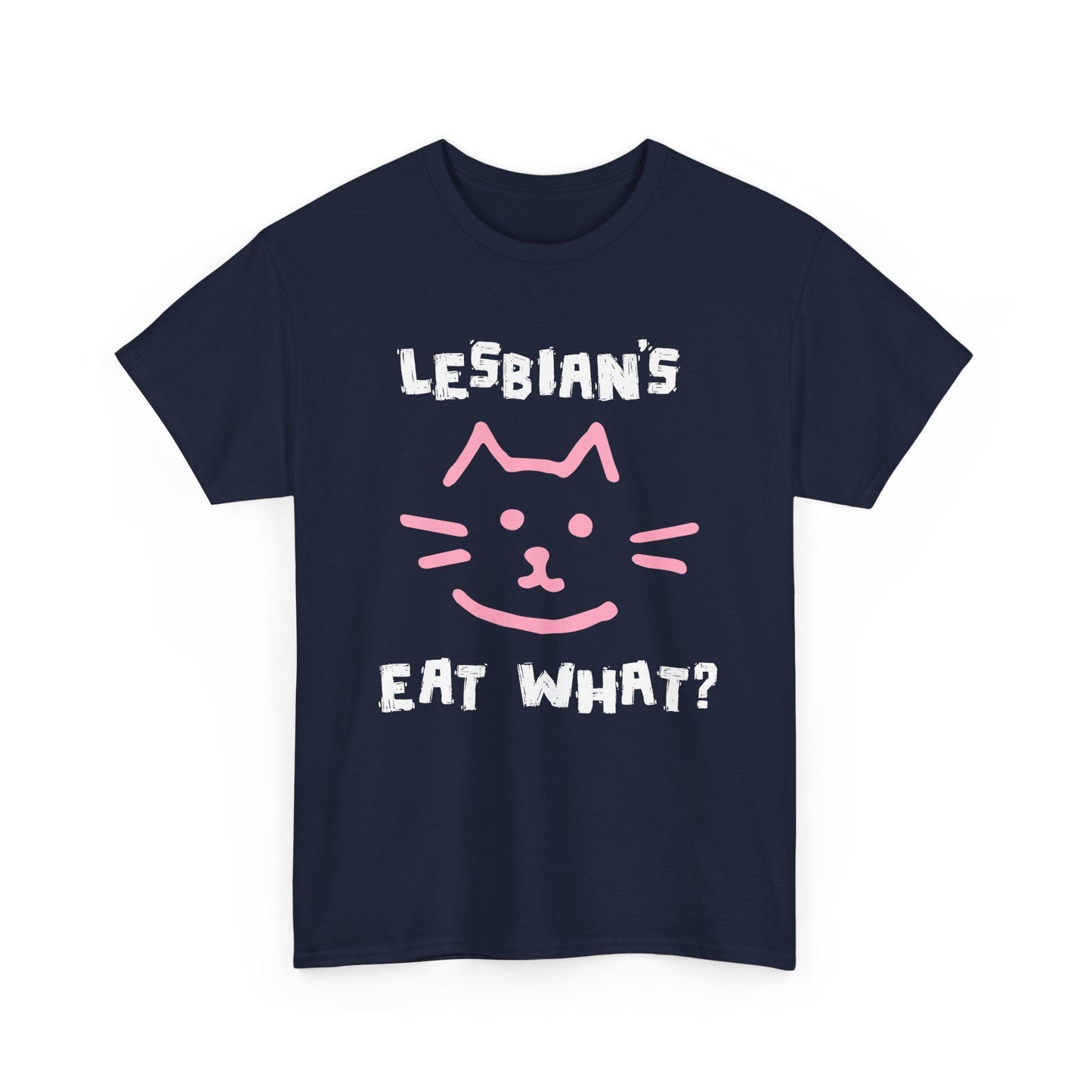 Navy shirt with cat’s face and Lesbians Eat What? text, inappropriate humor