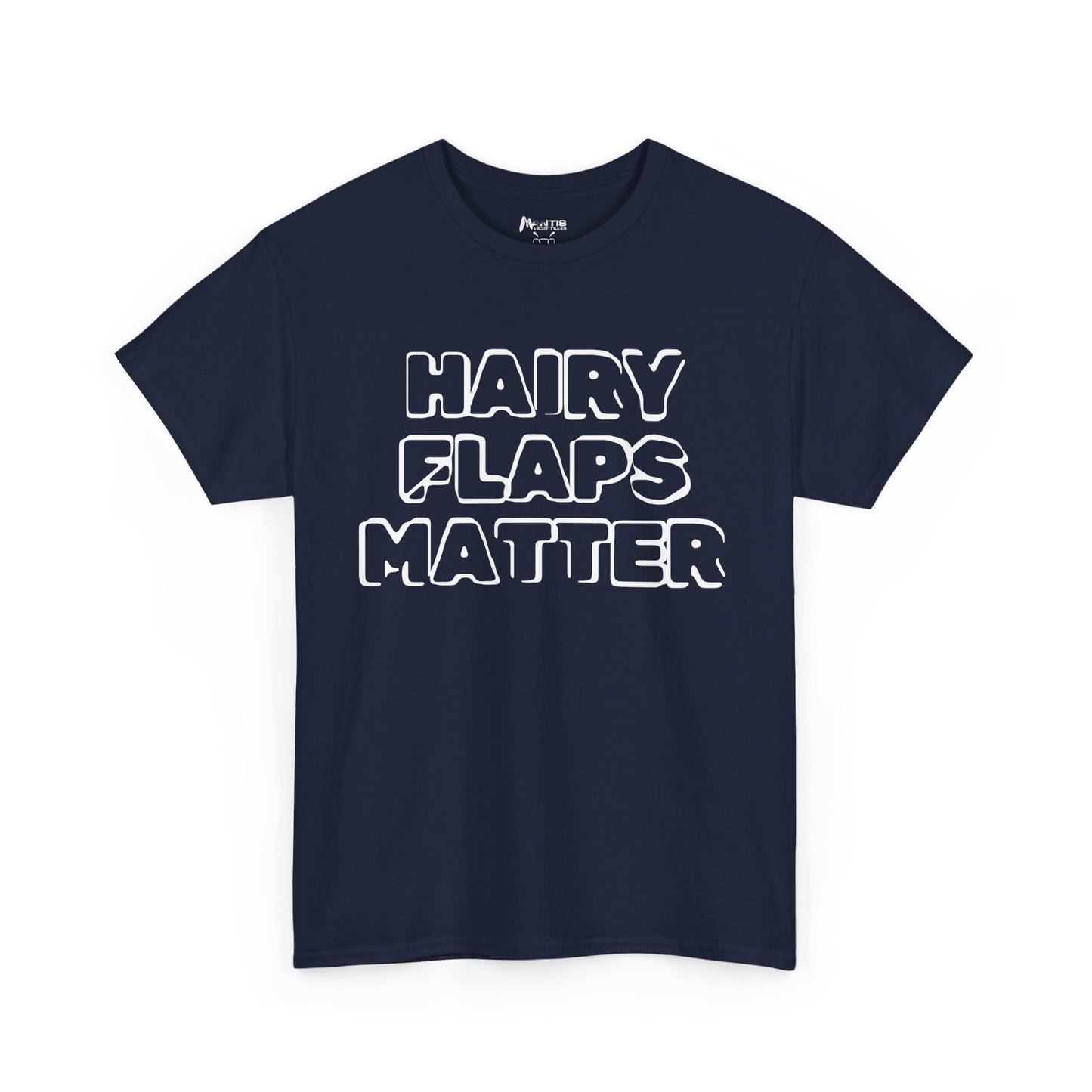 navy blue tee with loud “Hairy Flaps Matter” for bush-positive comedy