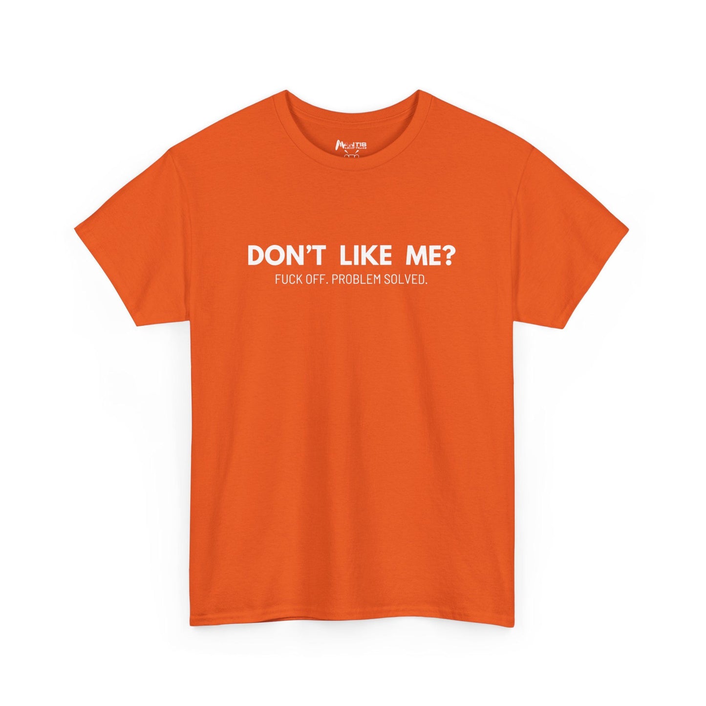 Orange tee with rude, bold statement