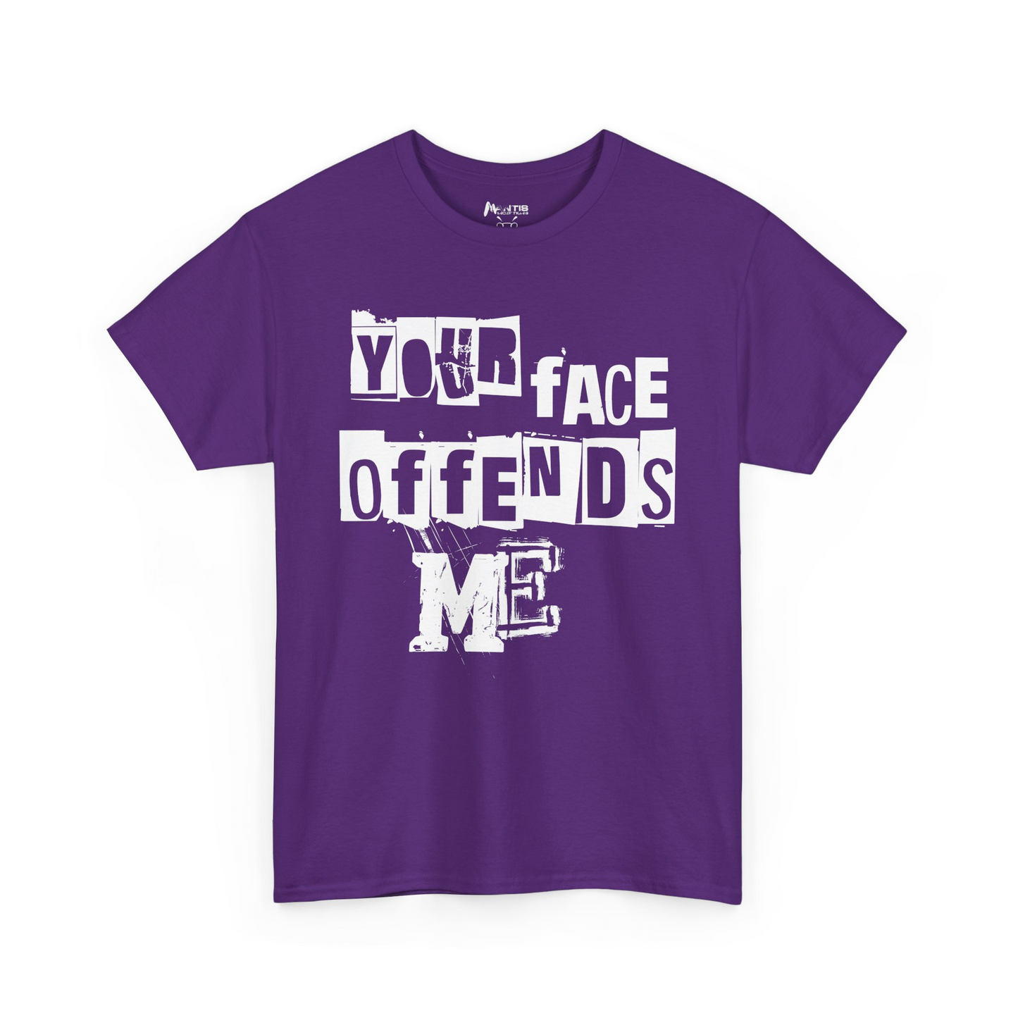 purple t-shirt with 'your face offends me' message throwing shade hard