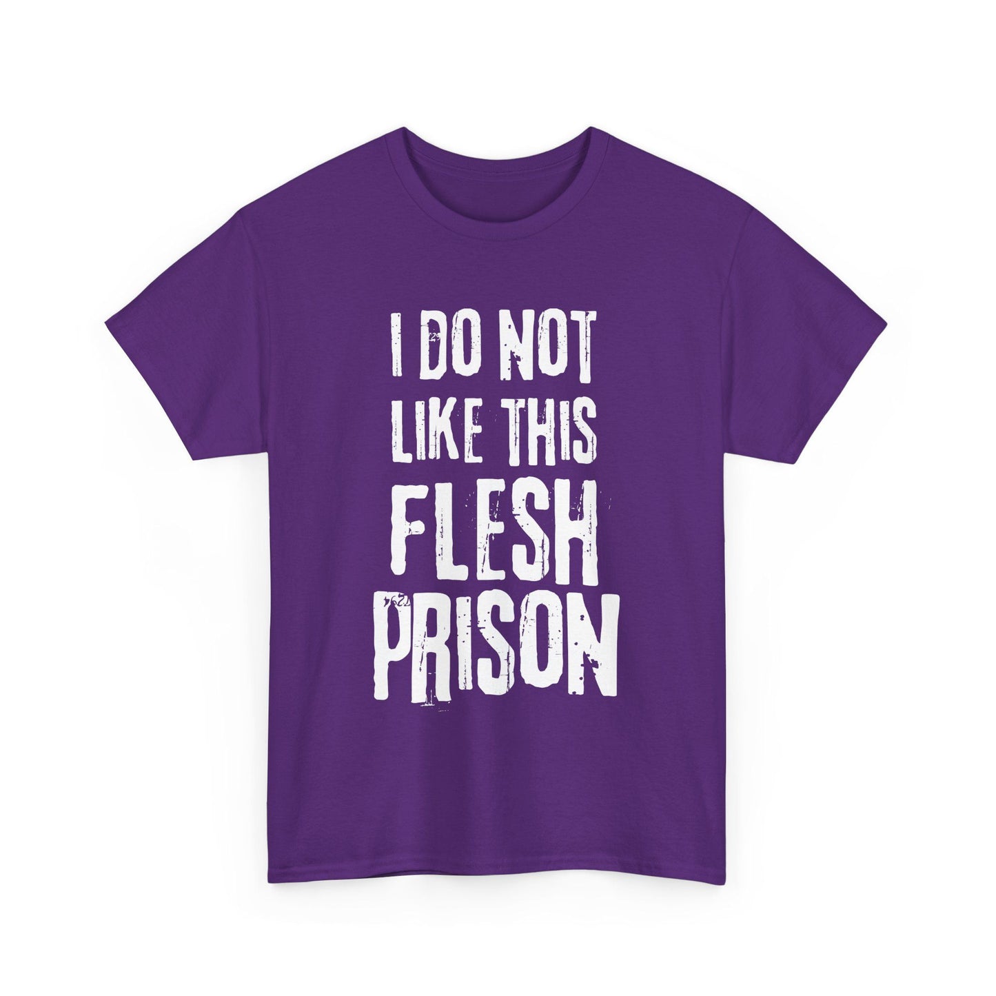 Purple t-shirt with I Do Not Like This Flesh Prison text in deranged font, existential humor