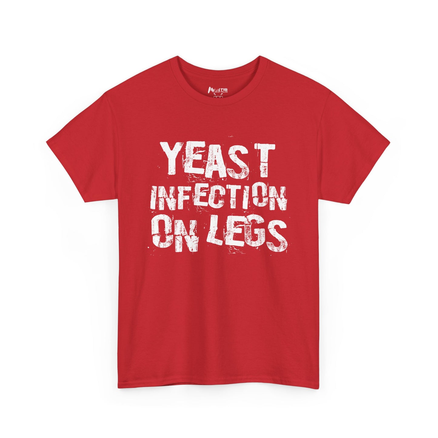 Red yeast infection on legs NSFA shirt, filthy STD humor design