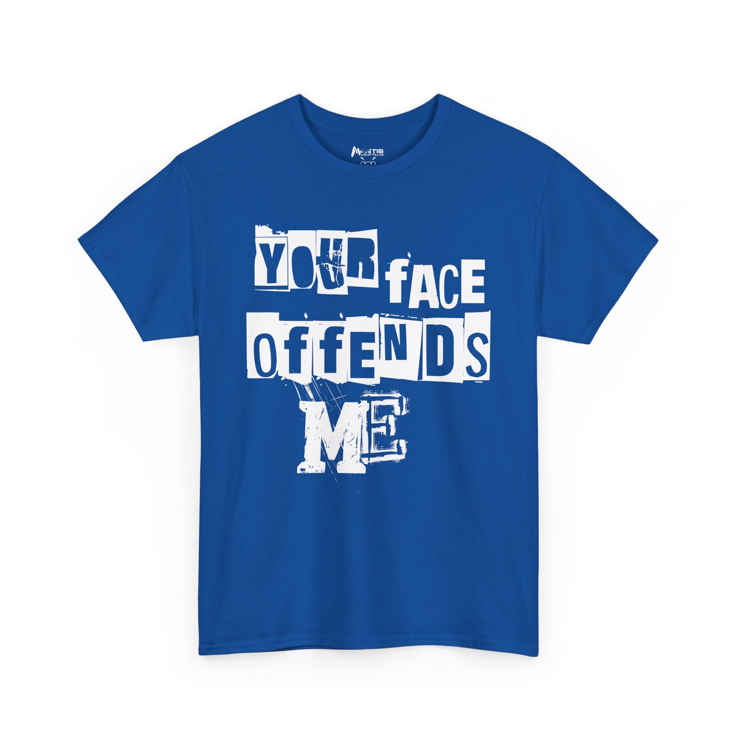 royal blue tee mocking fragile egos with cold hard truth