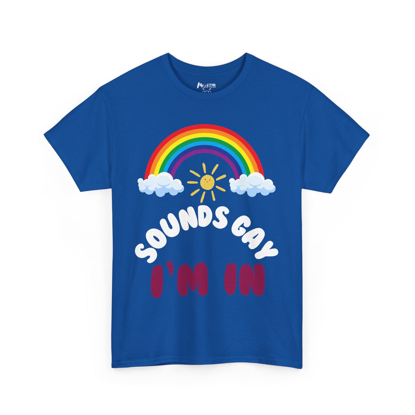 royal blue shirt with bold 'Sounds Gay. I'm in' design for party-ready attitude