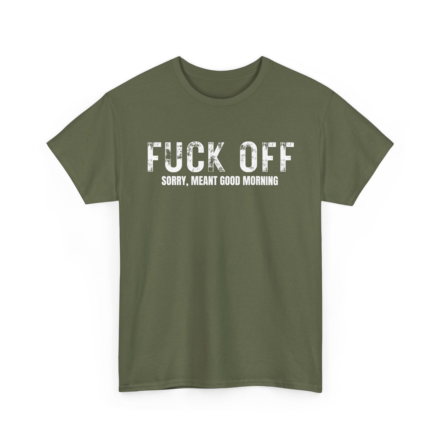 NSFA | Fuck Off Good Morning Inappropriate T-Shirt