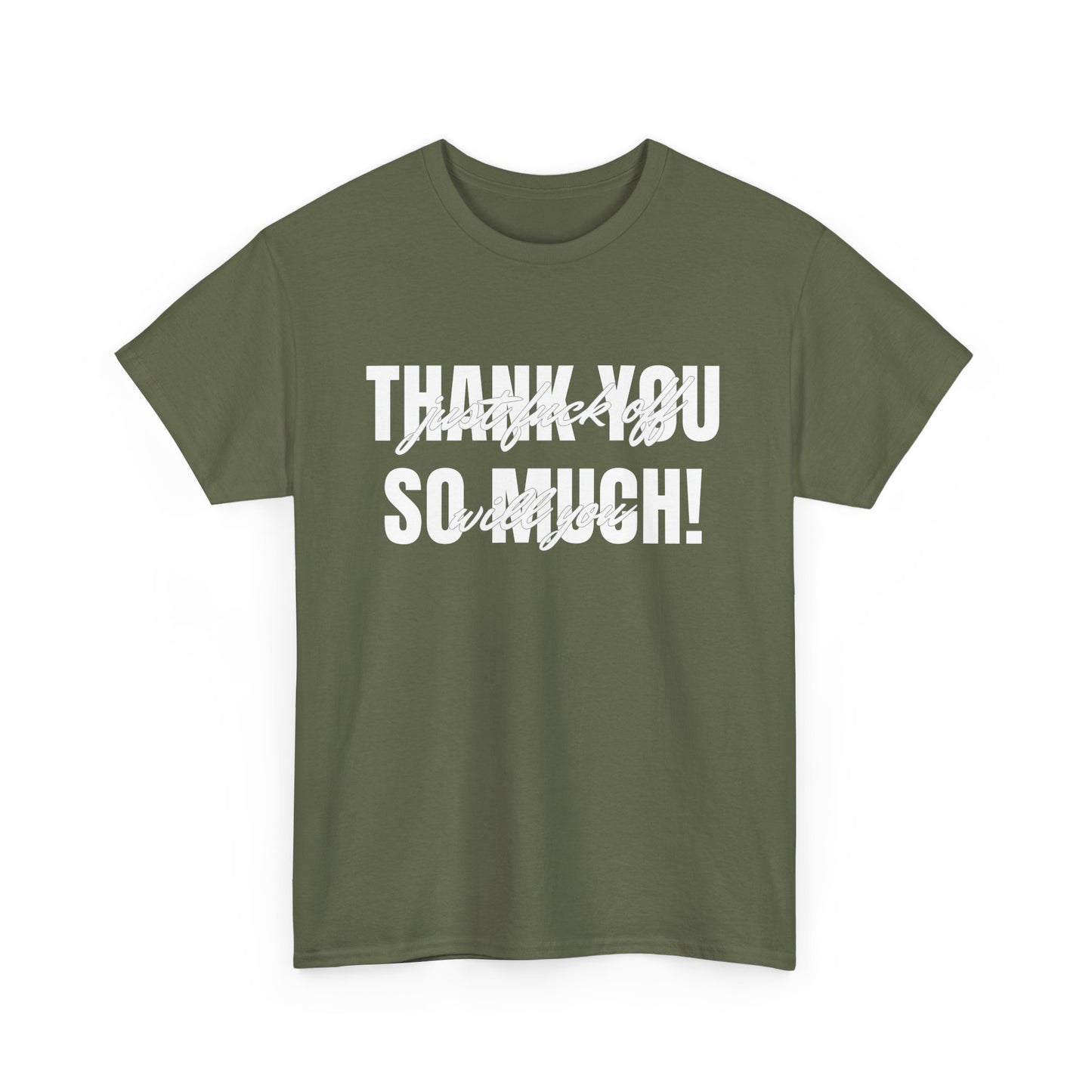 NSFA | Thank You So Much Inappropriate T-Shirt