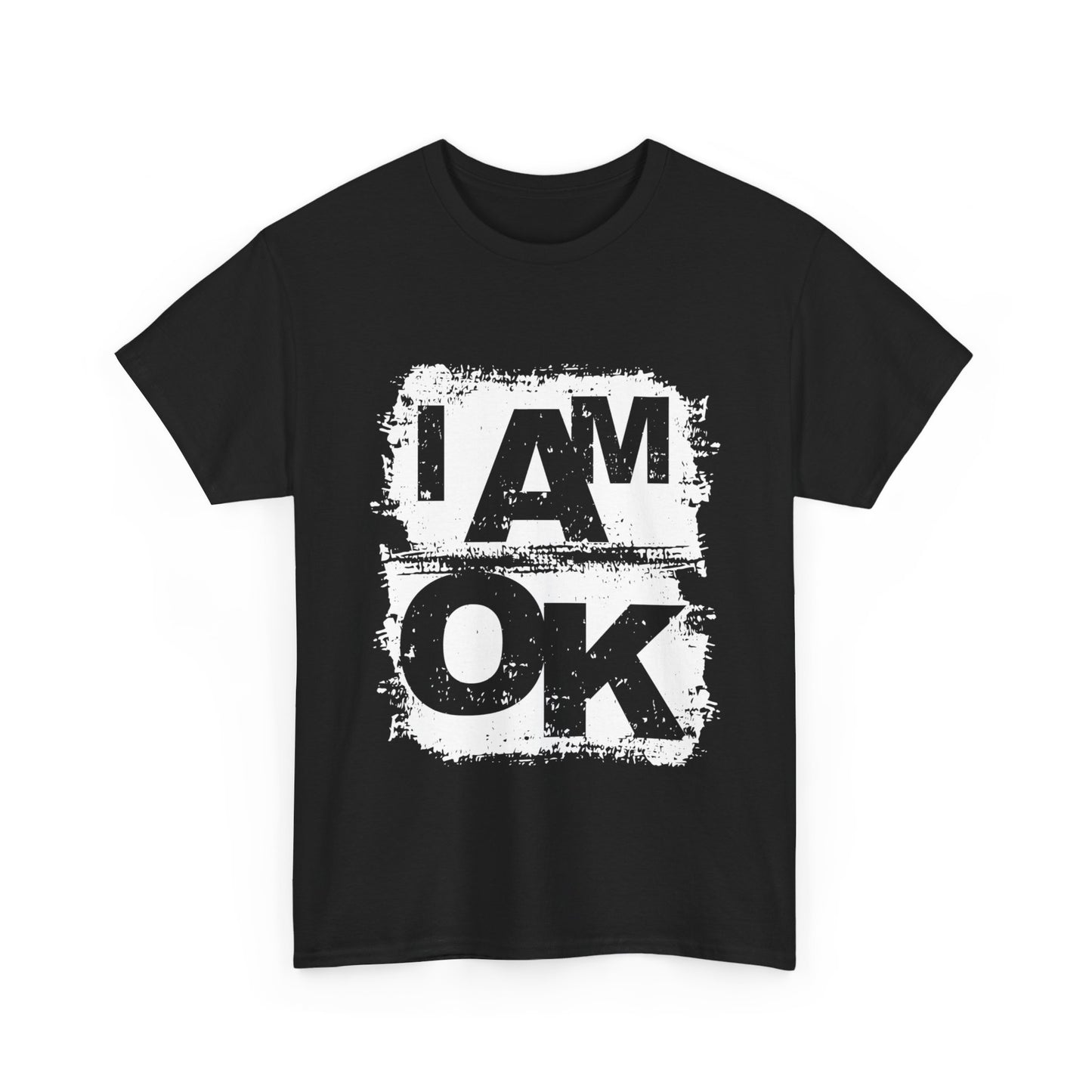 I AM OK | Wear with Pride T-Shirt Black