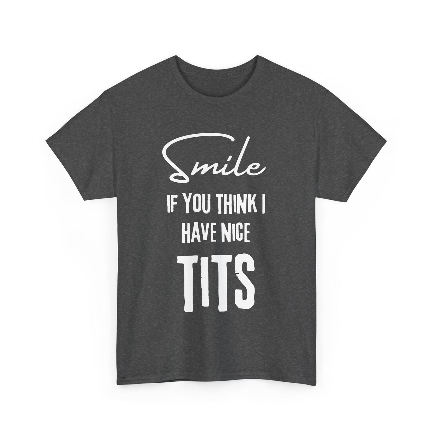 NSFA | Smile Nice Tits Inappropriate T-Shirt