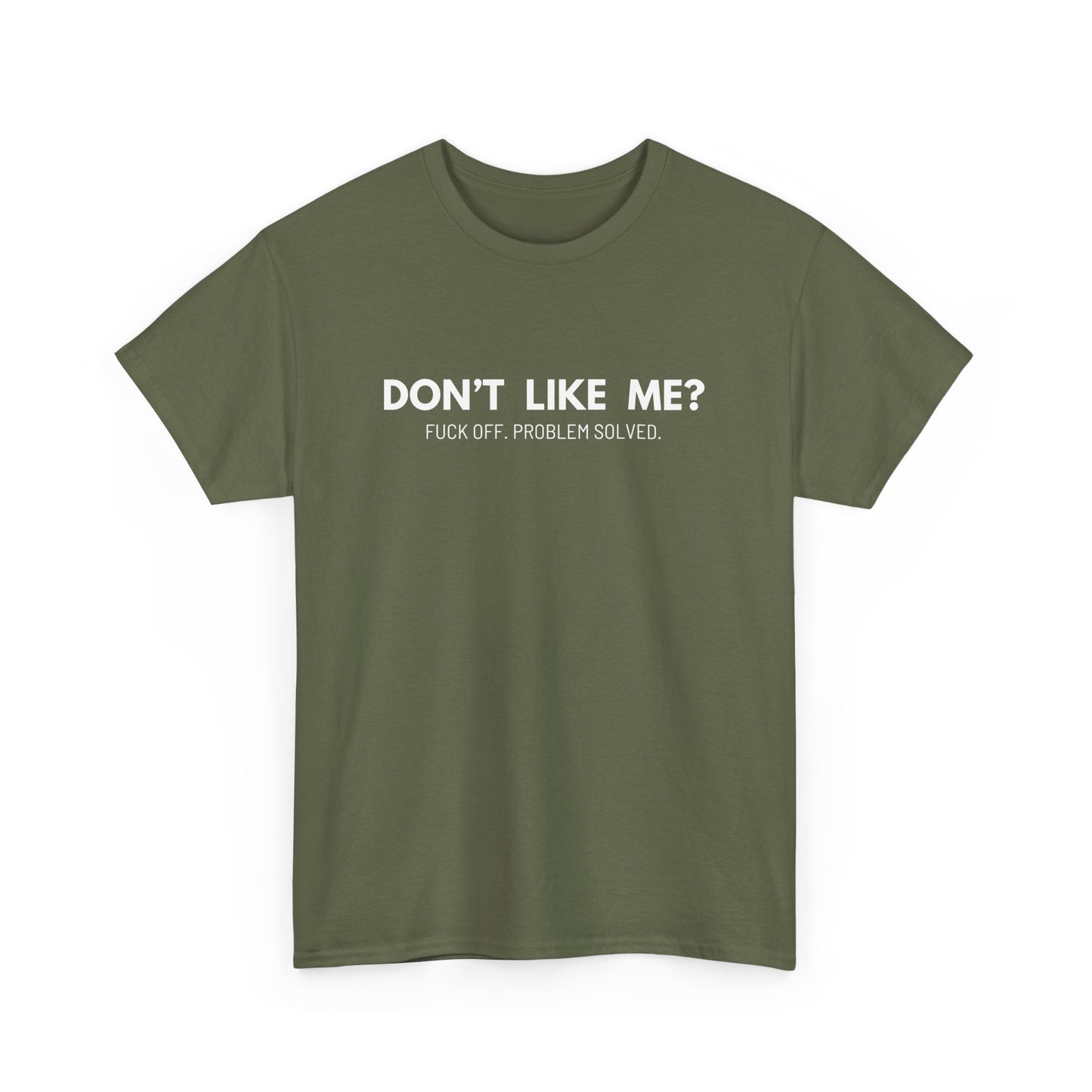 NSFA | Don't Like Me Inappropriate T-Shirt