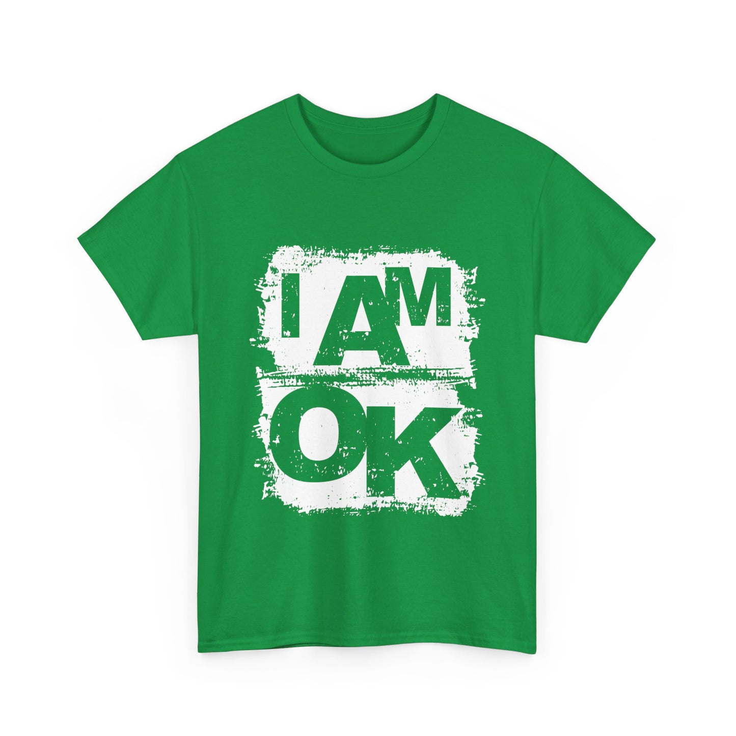 I AM OK | Wear with Pride T-Shirt Irish Green