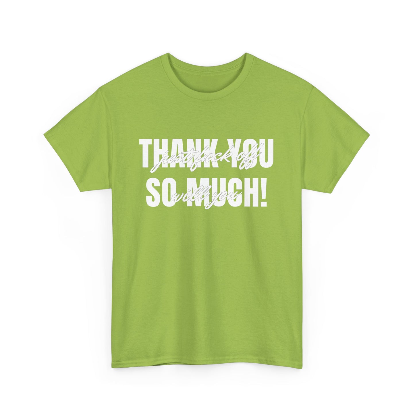 NSFA | Thank You So Much Inappropriate T-Shirt