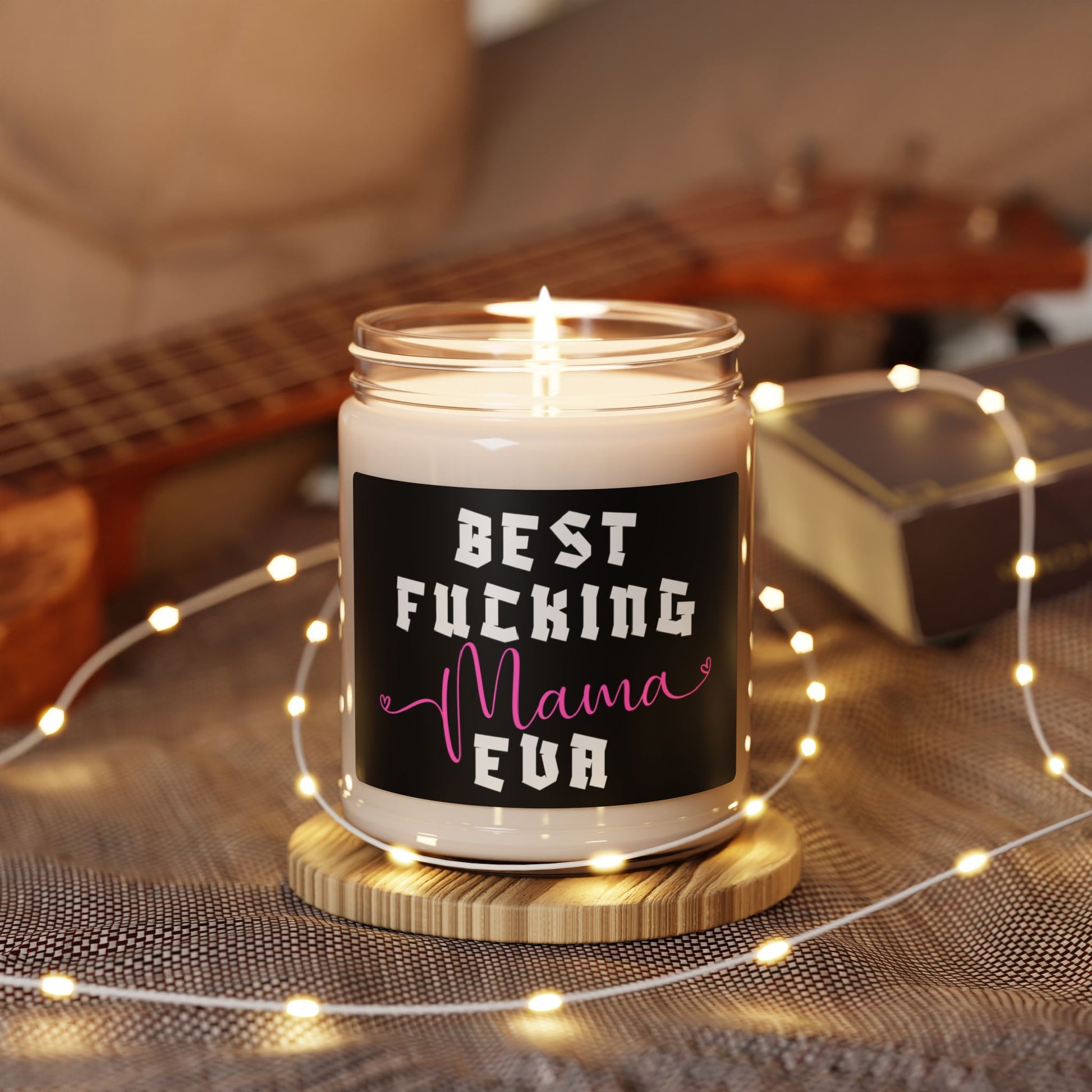 Scented Soy Candle | Best Fucking Mama Eva