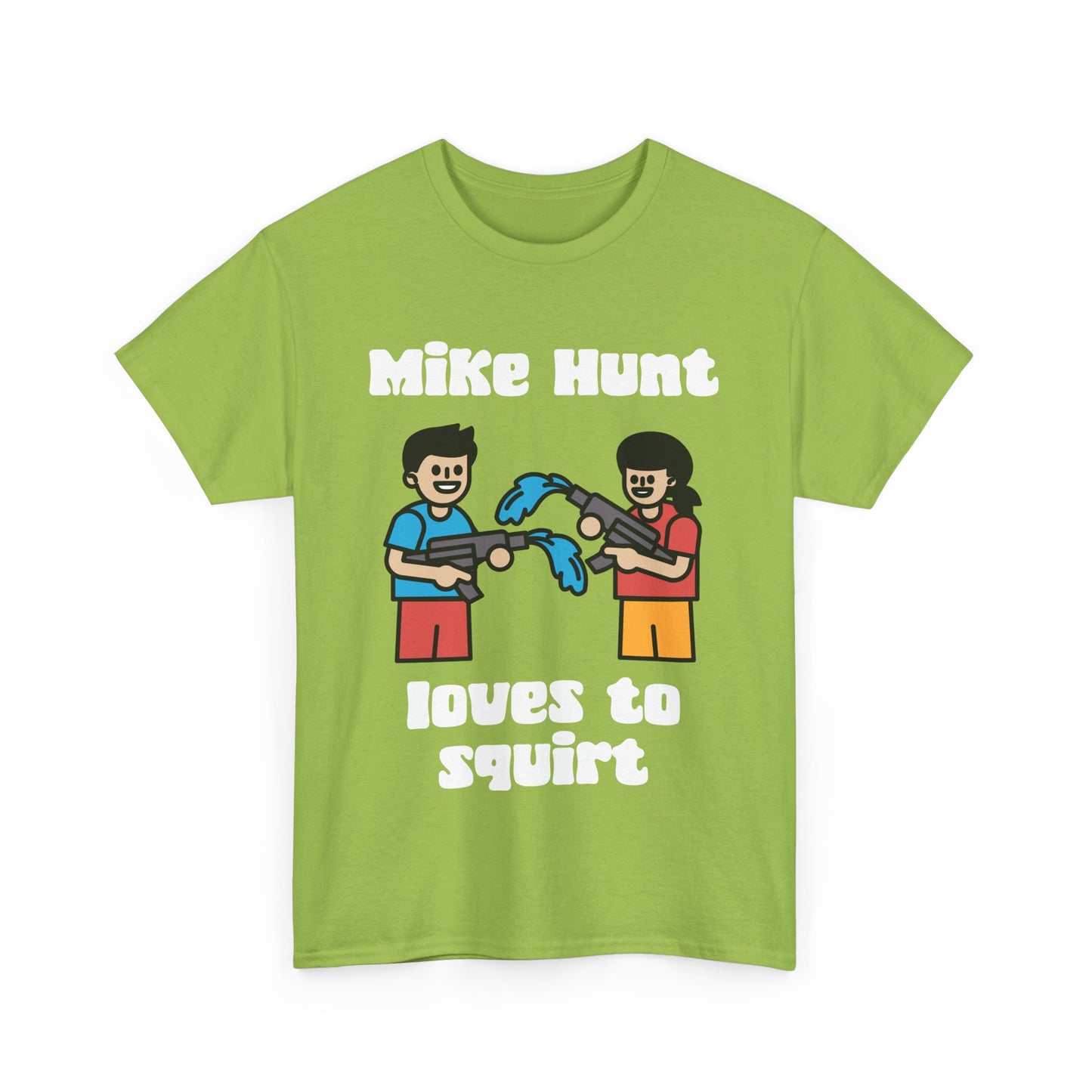 NSFA | Mike Hunt Loves To Squirt Inappropriate T-Shirt