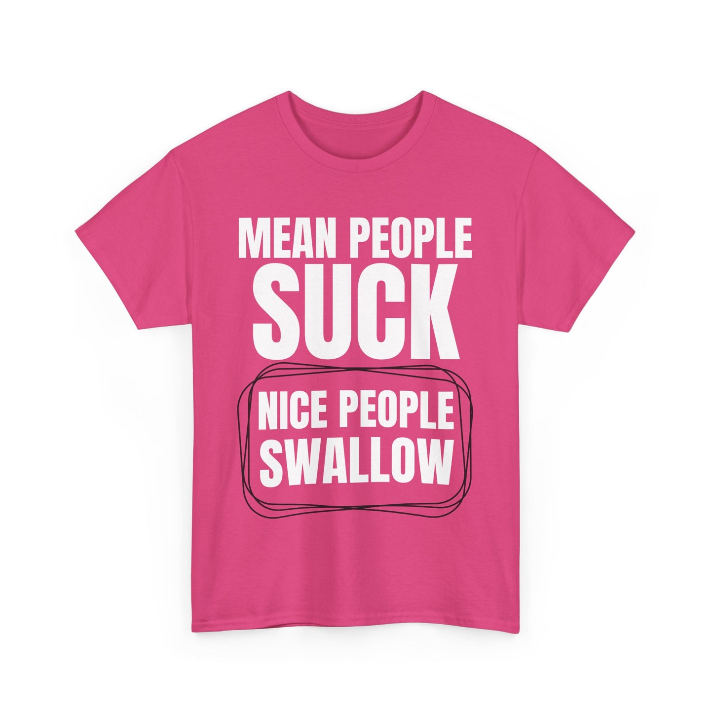 NSFA | Nice People Swallow Inappropriate T-Shirt