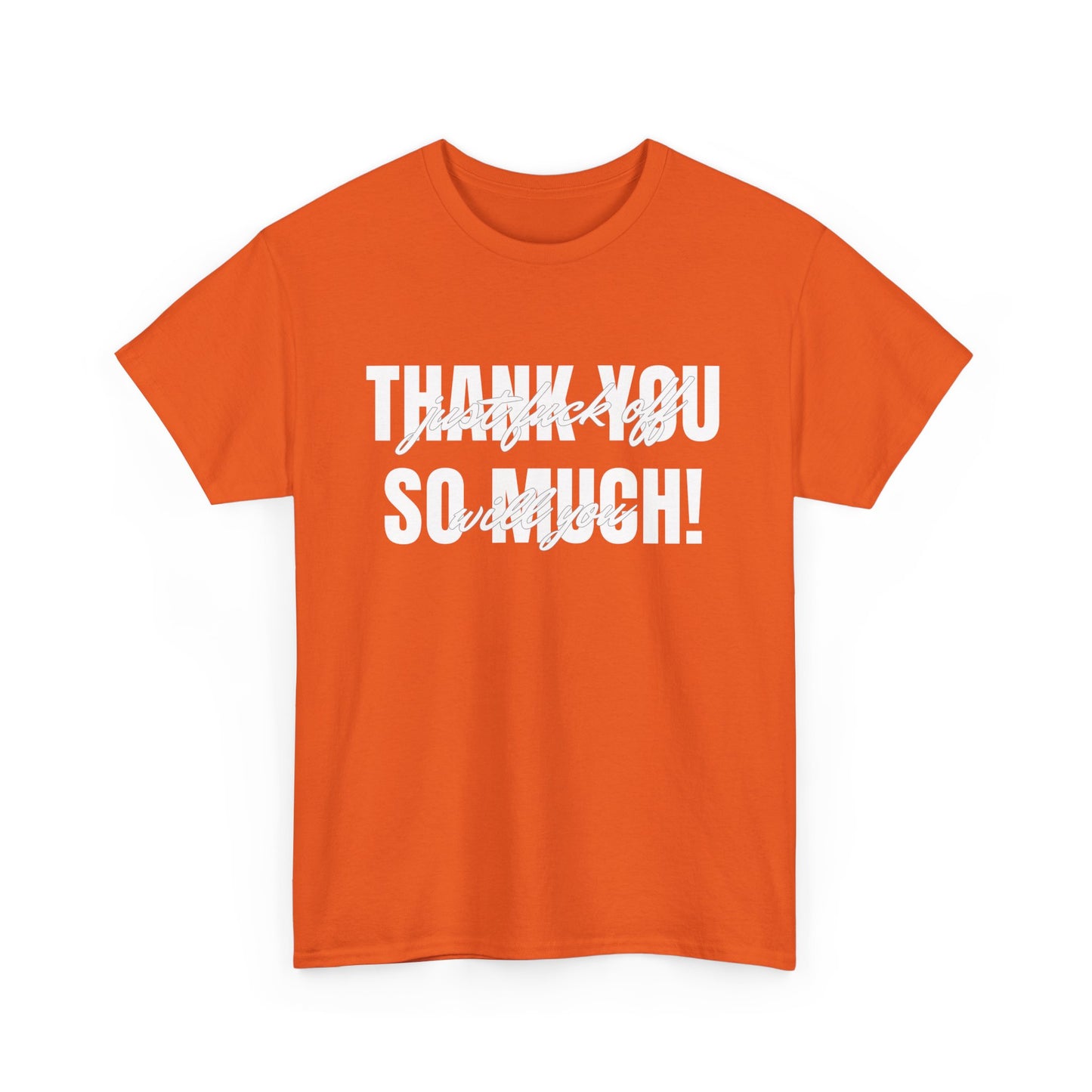 NSFA | Thank You So Much Inappropriate T-Shirt