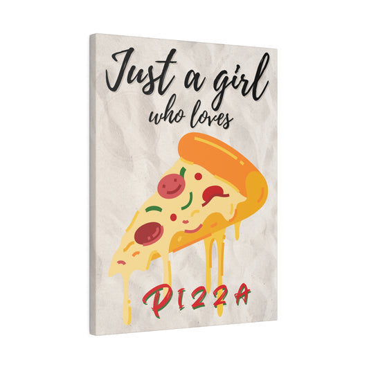 Just A Girl Who Loves | Pizza Canvas Wall Art