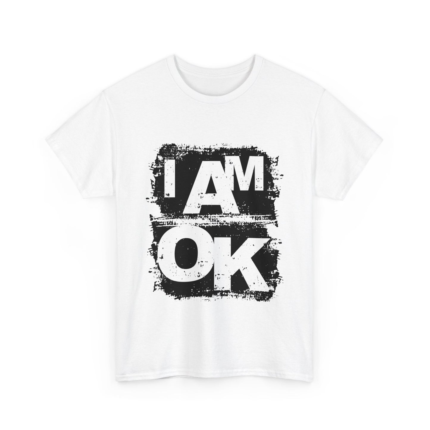 I AM OK | Wear with Pride T-Shirt White