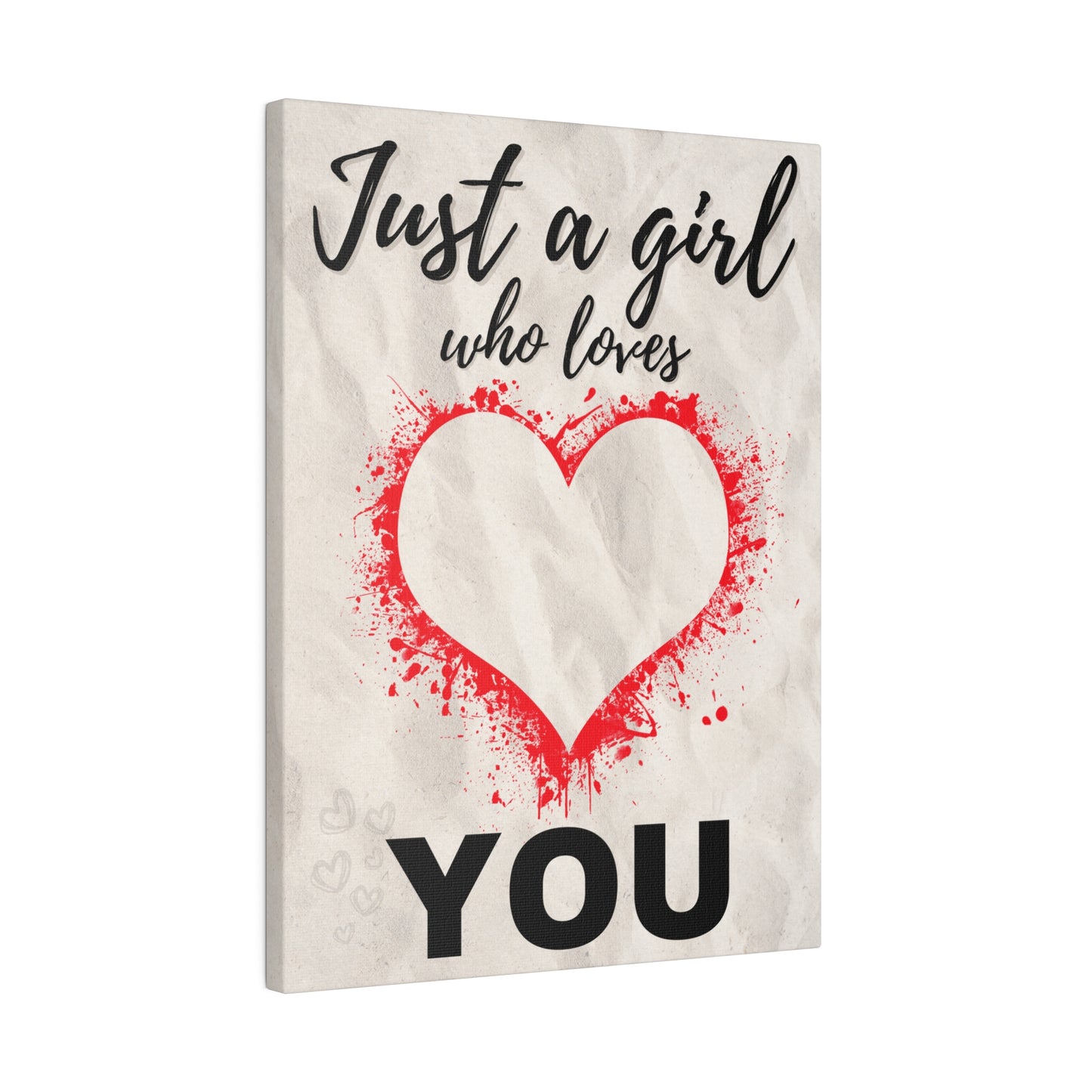 Just A Girl Who Loves | You Canvas Wall Art