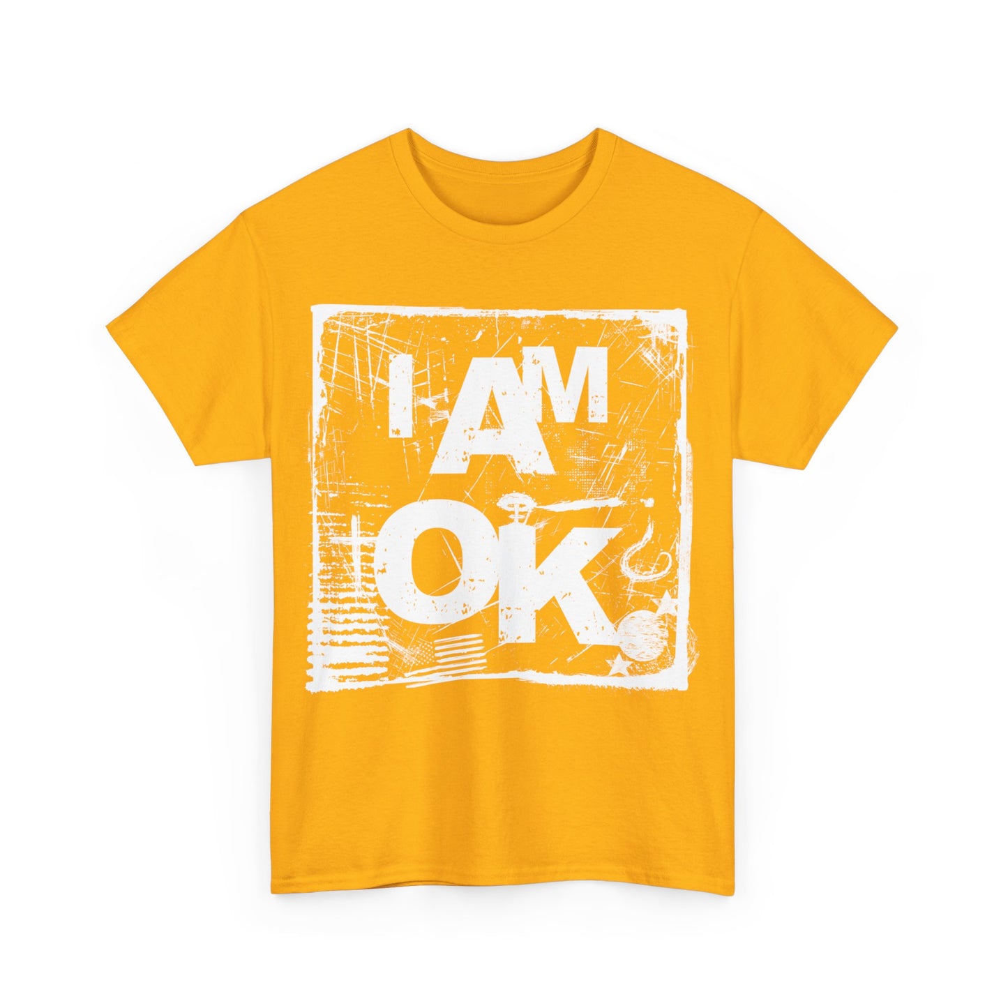 I AM OK | RU Sure T-Shirt Gold