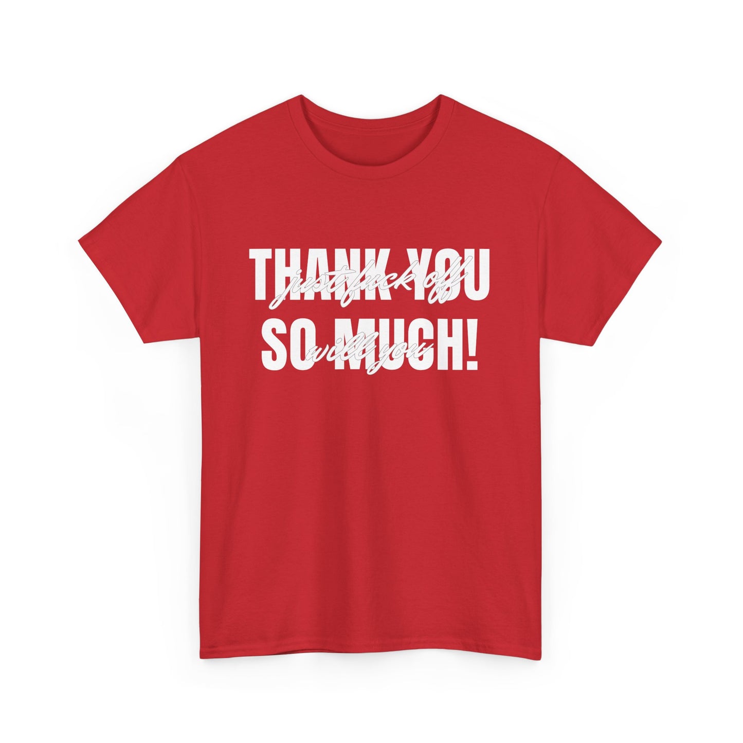 NSFA | Thank You So Much Inappropriate T-Shirt