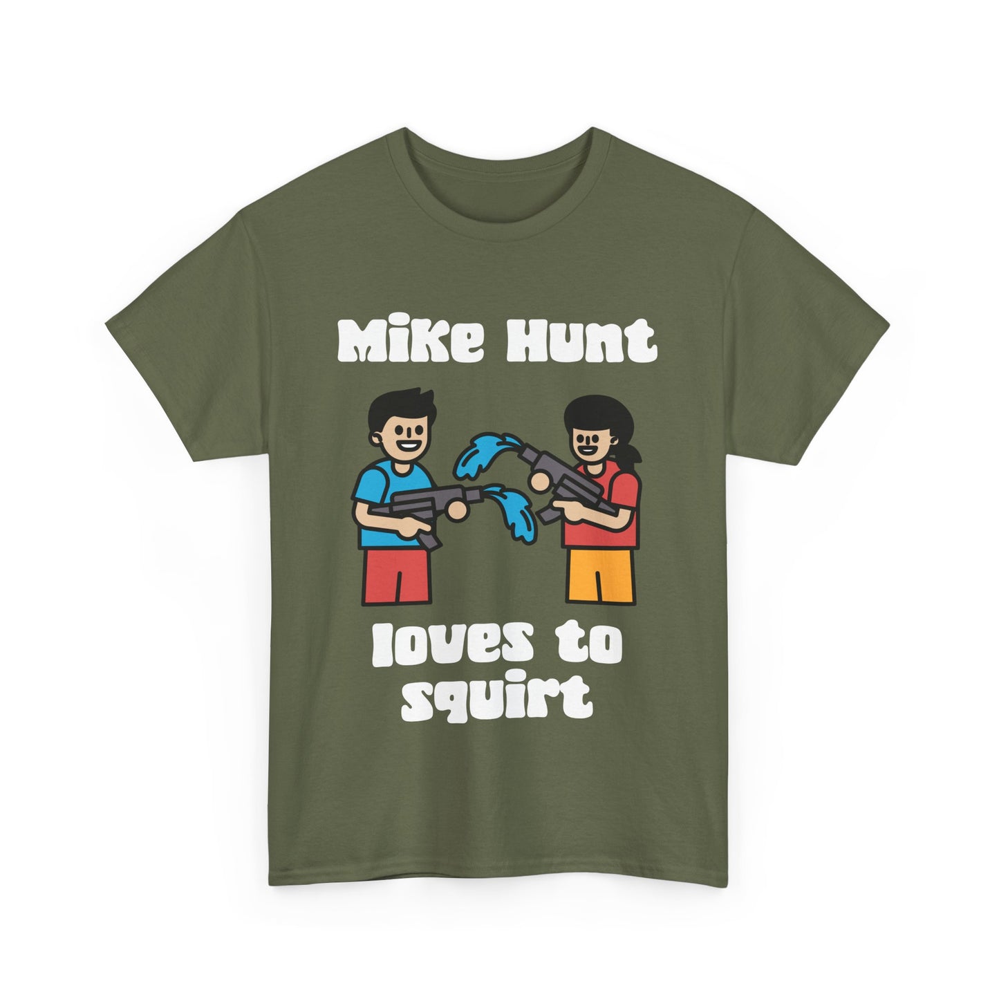 NSFA | Mike Hunt Loves To Squirt Inappropriate T-Shirt