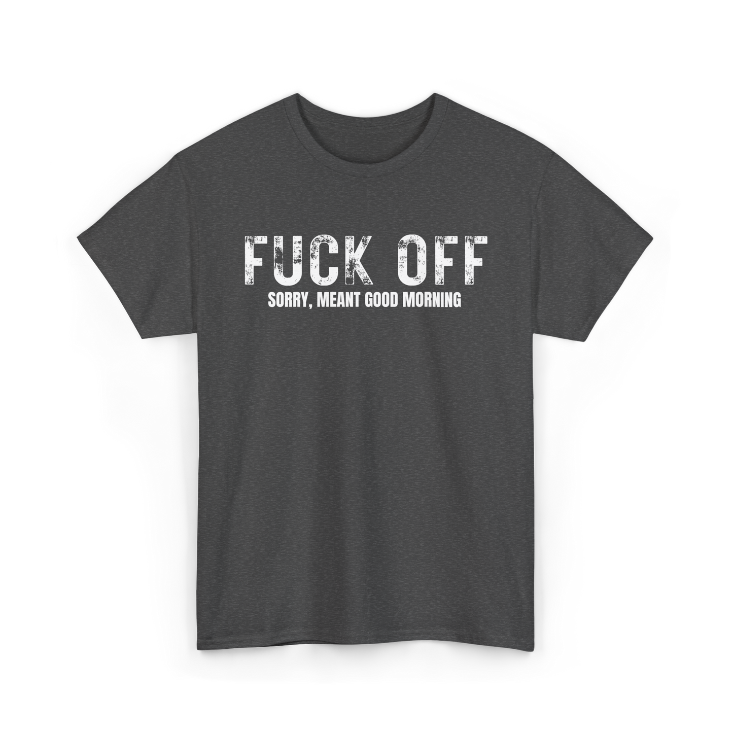 NSFA | Fuck Off Good Morning Inappropriate T-Shirt