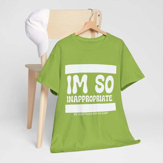 NSFA | Im So Inappropriate Inappropriate T-Shirt