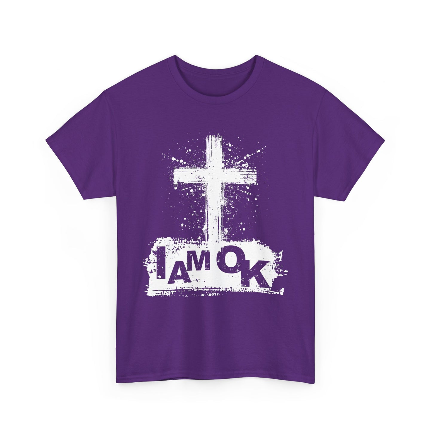 I AM OK | My Faith T-Shirt