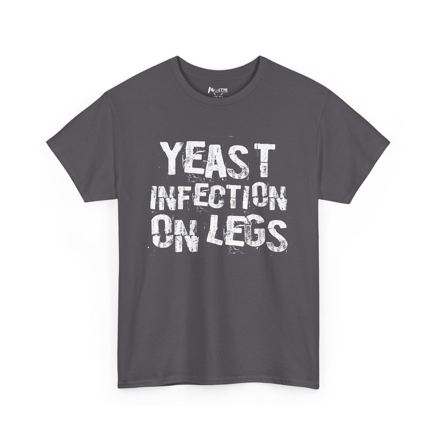 Charcoal yeast infection on legs NSFA shirt, offensive slag humor