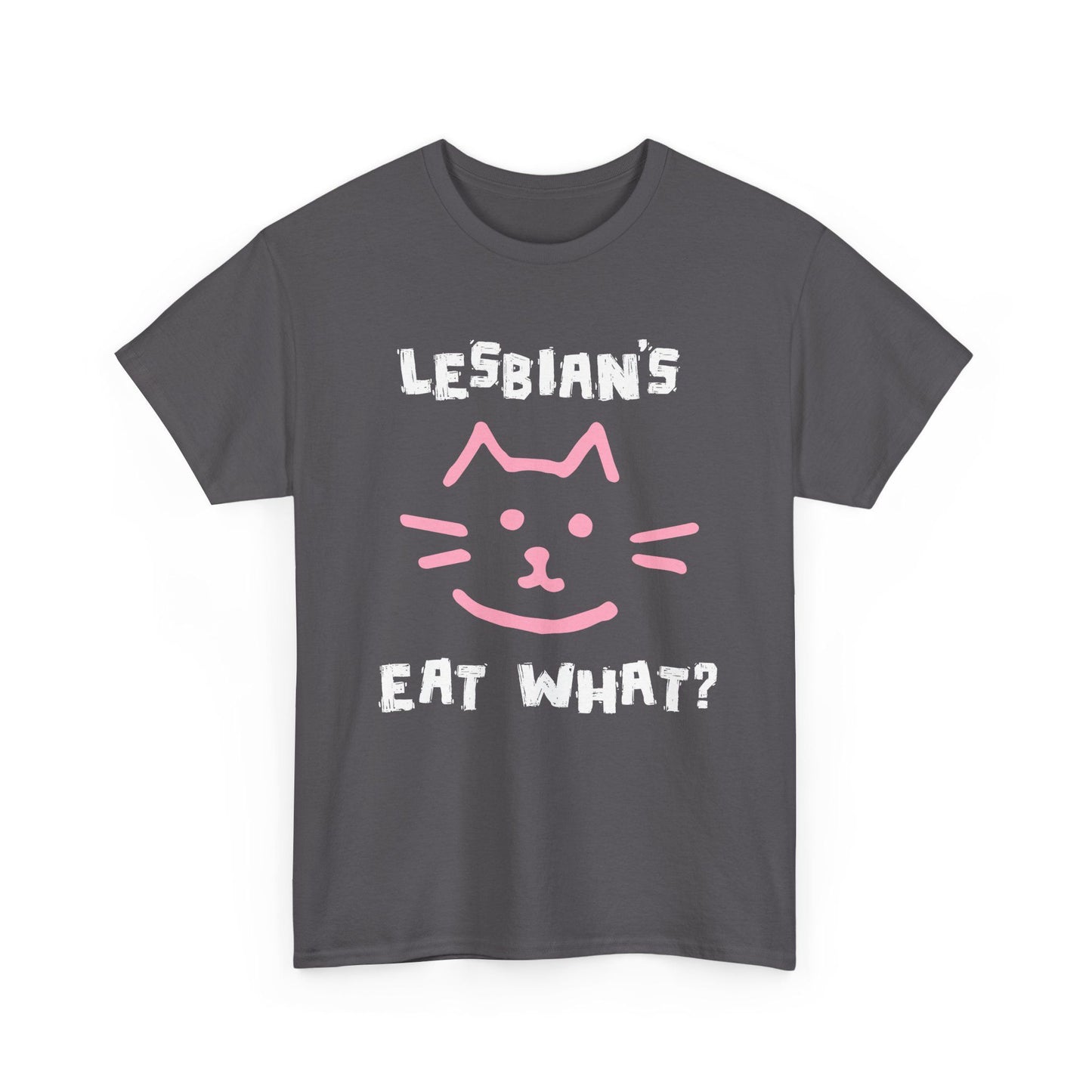 Charcoal tee featuring cat face and Lesbians Eat What? slogan, inappropriate comedy
