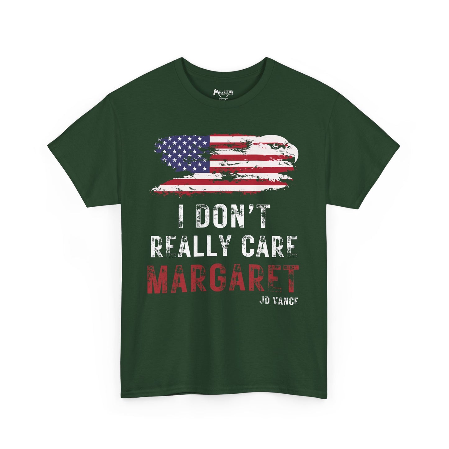 forest green usa eagle flag tee with i don’t really care margaret, american pride with sarcastic tone